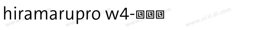 hiramarupro w4字体转换